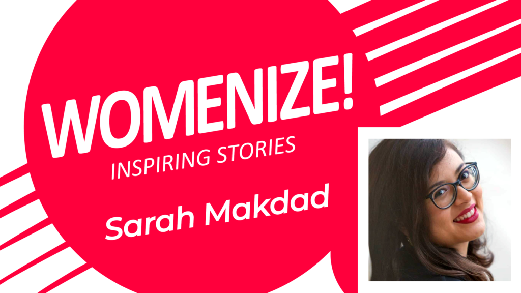 Sarah Makdad – Womenize! – Inspiring Stories