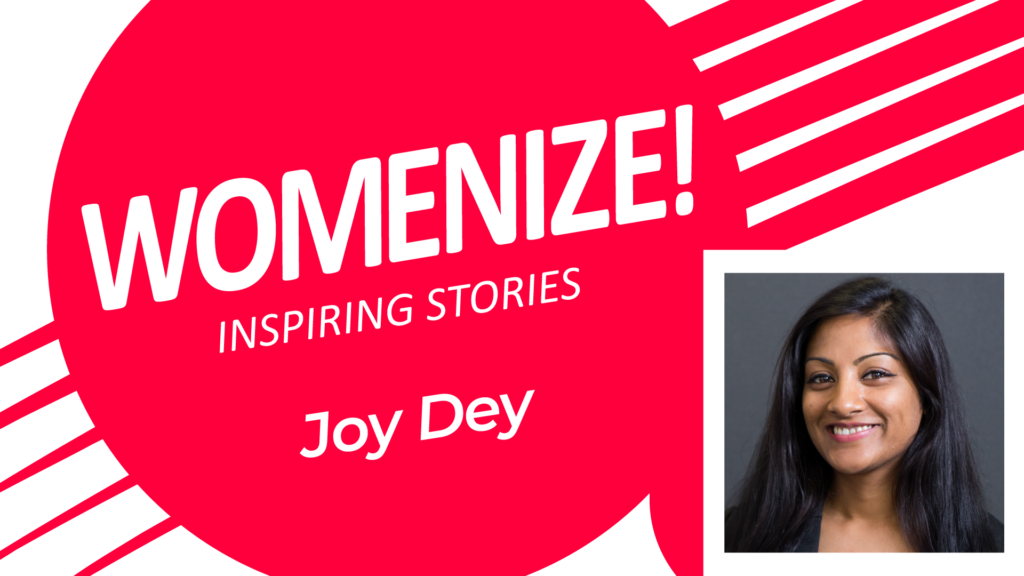 Joy Dey – Womenize! – Inspiring Stories