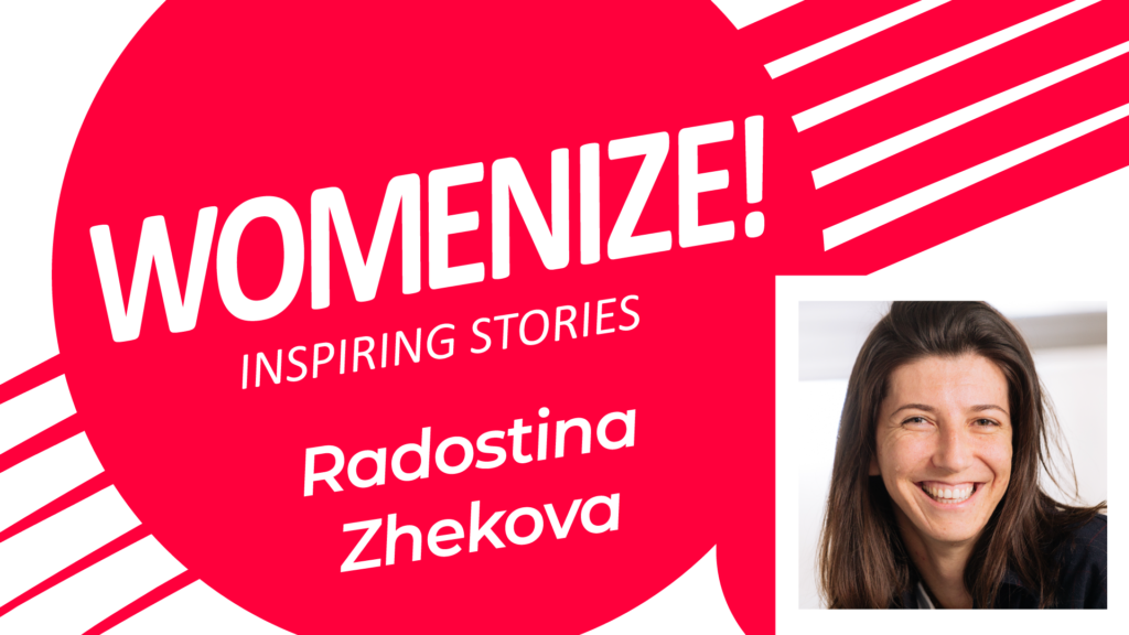 Radostina Zhekova – Womenize! – Inspiring Stories