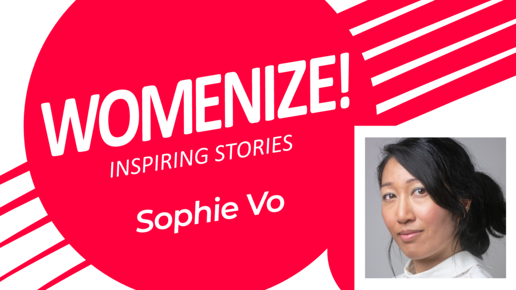 Sophie Vo – Womenize! – Inspiring Stories