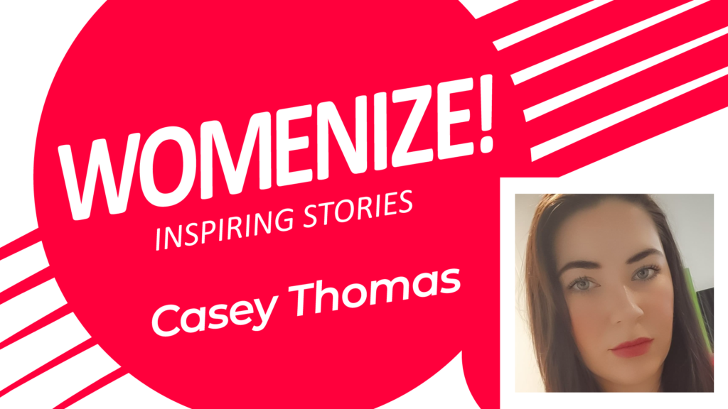Casey Thomas – Womenize! – Inspiring Stories