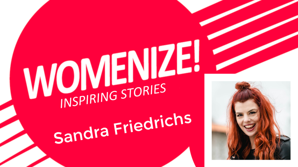 Sandra Friedrichs – Womenize! – Inspiring Stories