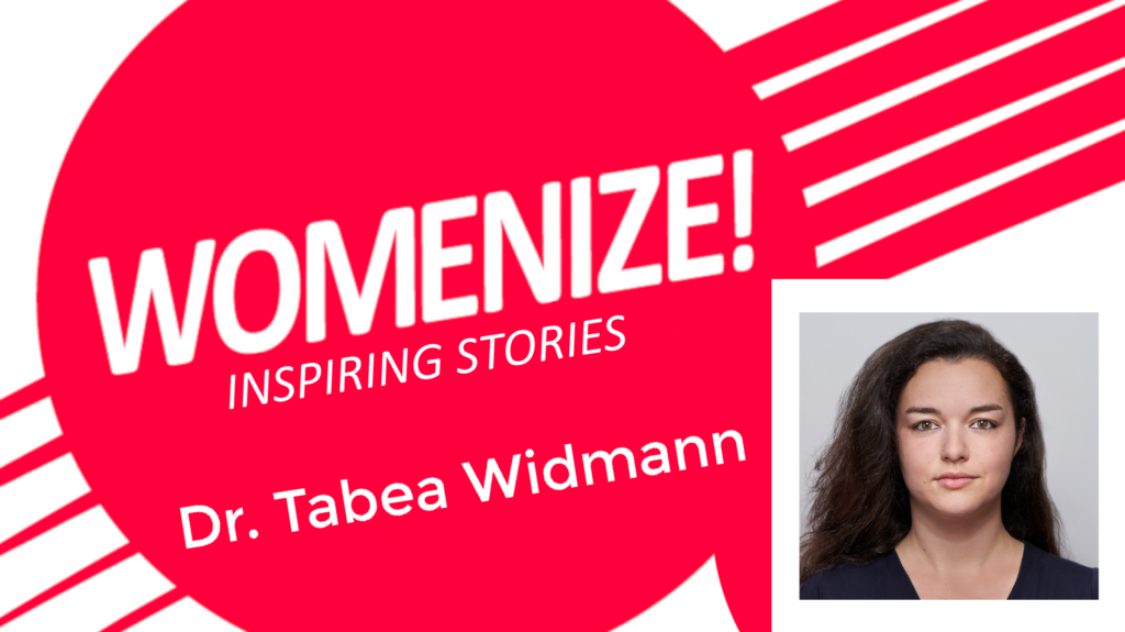 Dr. Tabea Widmann – Womenize! – Inspiring Stories