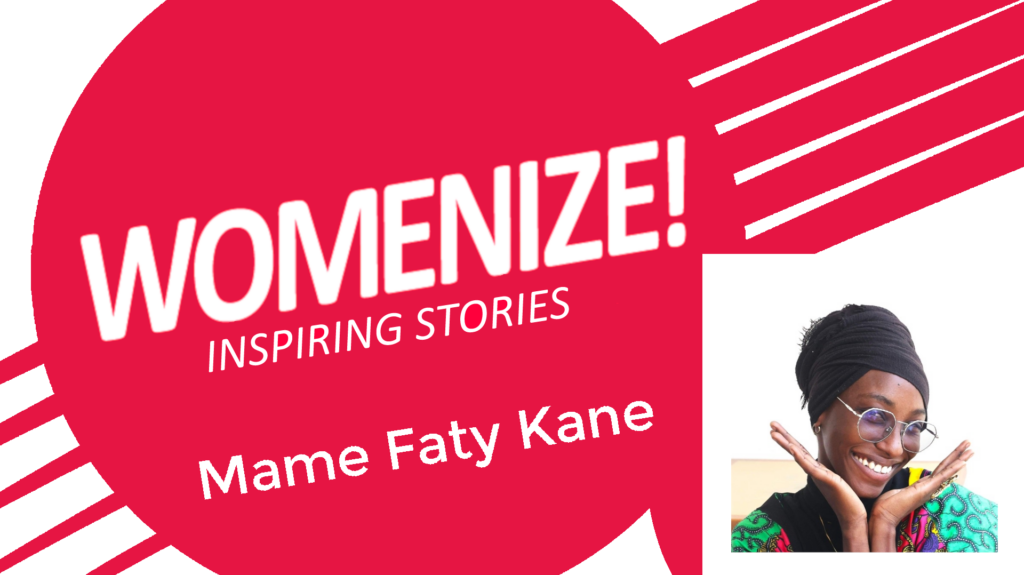 Mame Faty Kane – Womenize! – Inspiring Stories
