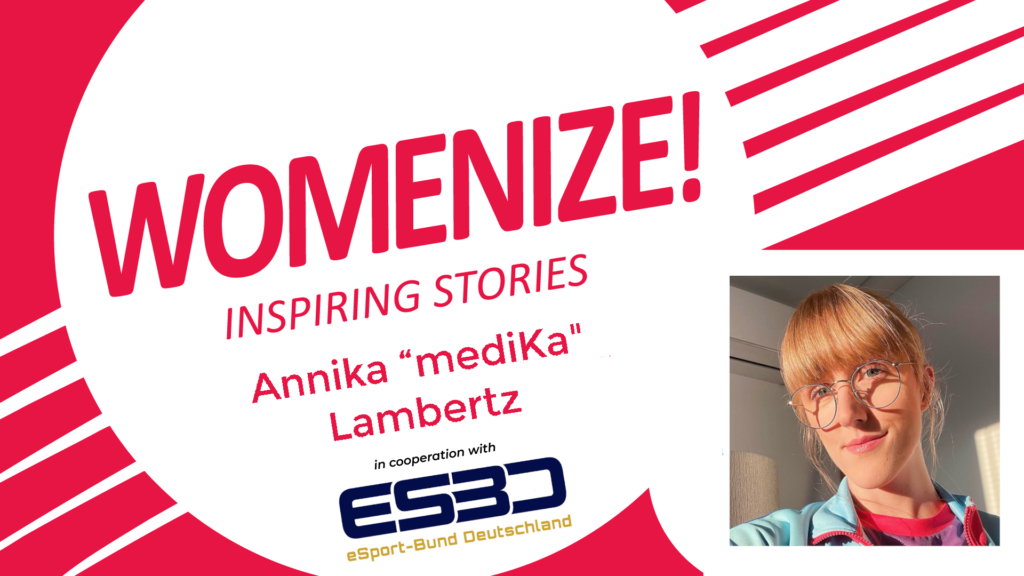 Annika “mediKa” Lambertz – Womenize! – Inspiring Stories
