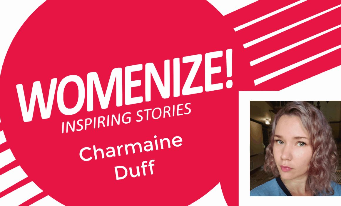 Promotional Womenize! Inspiring Stories graphic featuring Estelle Bailly. Bold red and white diagonal design with the “WOMENIZE! Inspiring Stories” logo and the name “Charmaine Duff". On the right side, there is a portrait of Charmaine. She has wavy, blonde hair and wears a blue sweater.
