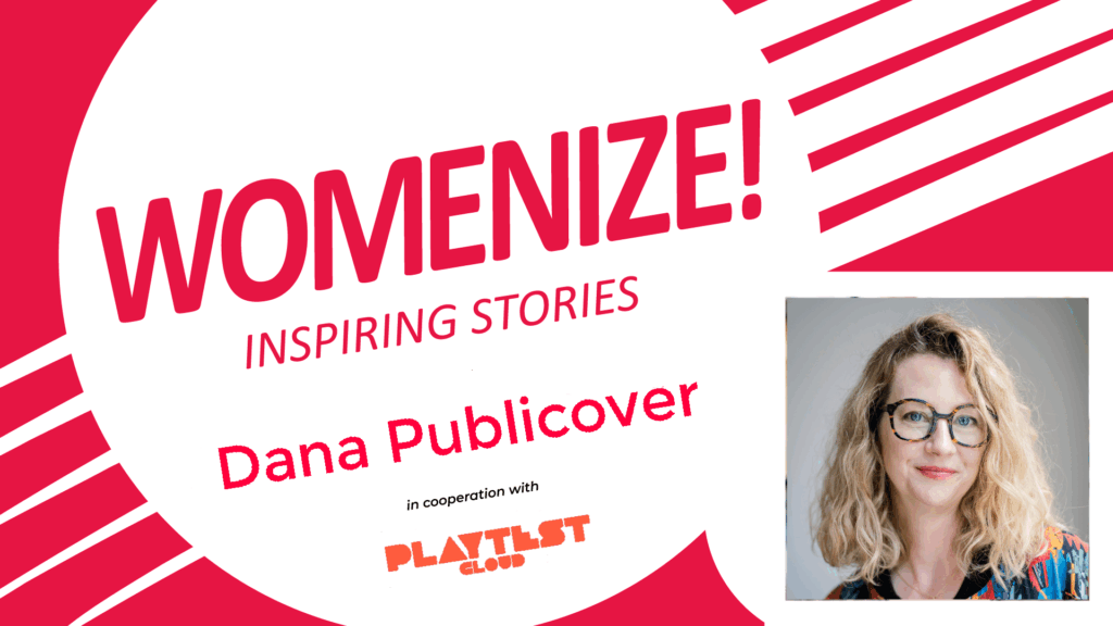 Dana Publicover – Womenize! – Inspiring Stories