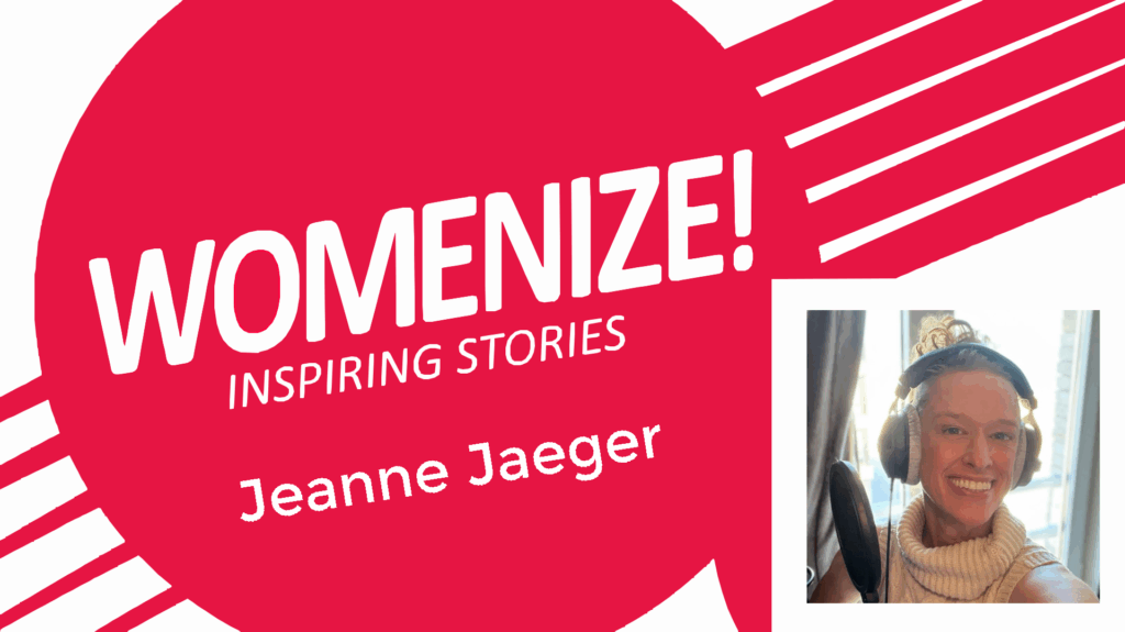 Jeanne Jaeger – Womenize! – Inspiring Stories