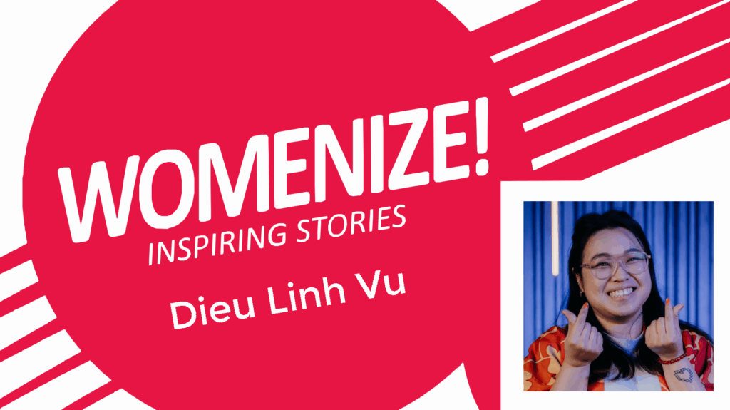 Dieu Linh Vu – Womenize! – Inspiring Stories