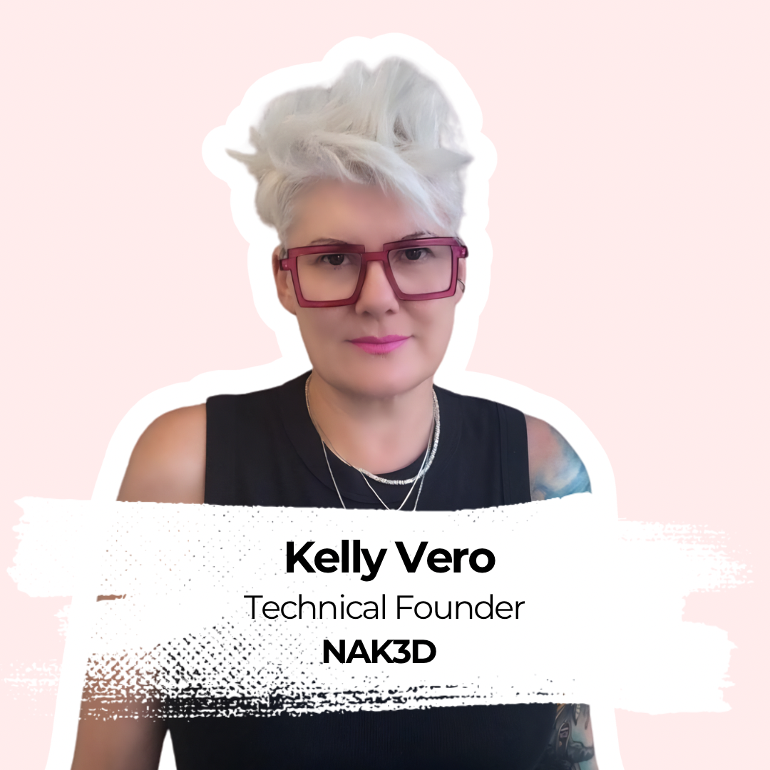 Speaker picture of Kelly Vero, Technical Founder of NAK3D