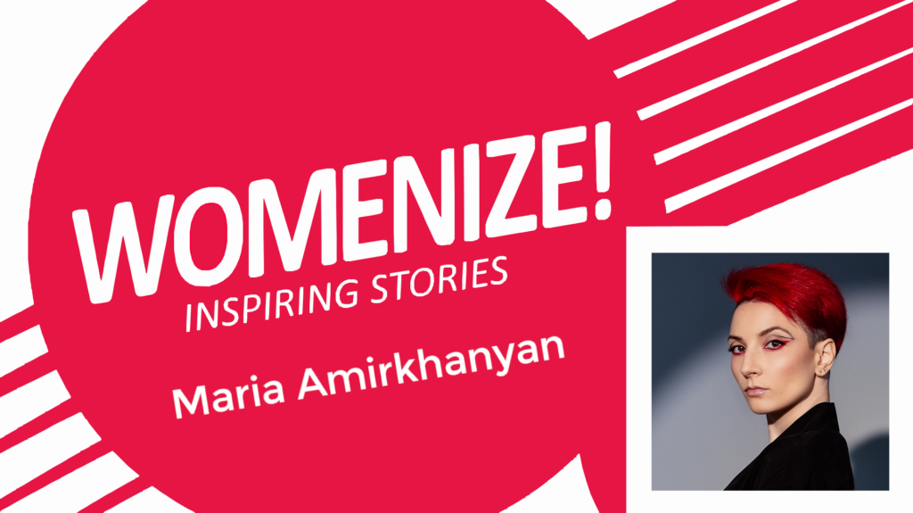 Maria Amirkhanyan – Womenize! – Inspiring Stories