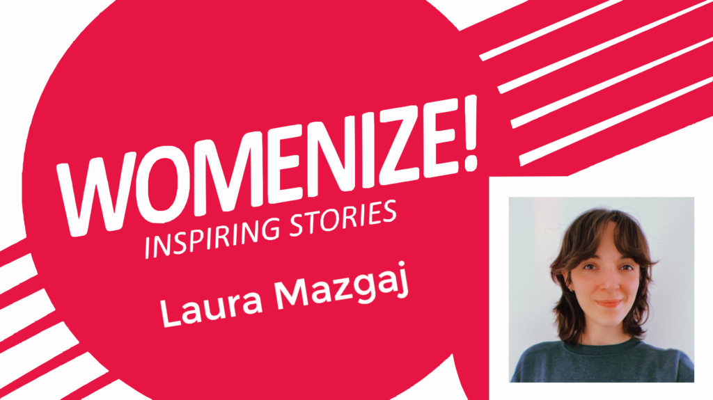 Laura Mazgaj – Womenize! – Inspiring Stories