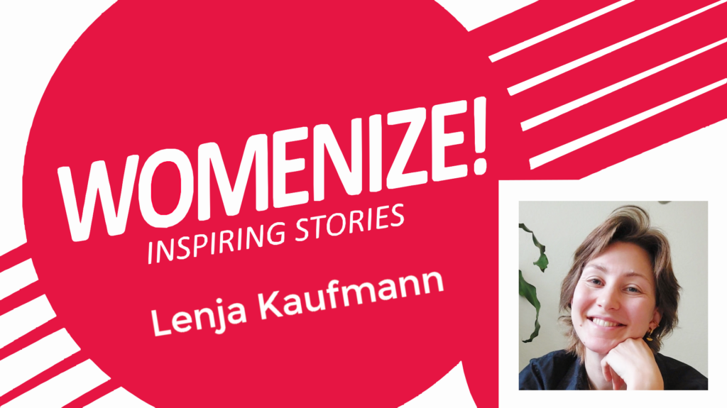 Lenja Kaufmann – Womenize! – Inspiring Stories